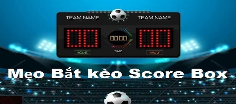kèo score box